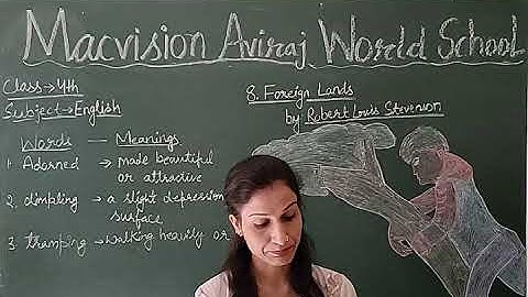 CLASS 4 , ENGLISH , CH 8 , (FOREIGN LANDS)