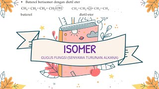 ISOMER (Isomer Rangka, Isomer Posisi, Isomer Fungsi, Isomer Optis) -Senyawa Turunan Alkana Kimia XII