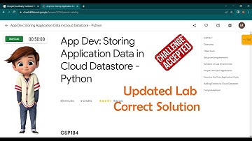 App Dev: Storing Application Data in Cloud Datastore - Python| [GSP184] | Updated Lab | Google Cloud