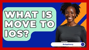 What Is Move To IOS? - Be App Savvy