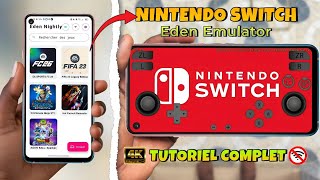 Comment installer &amp; Jouer des jeux NINTENDO SWITCH sur Android avec l'emulateur EDEN