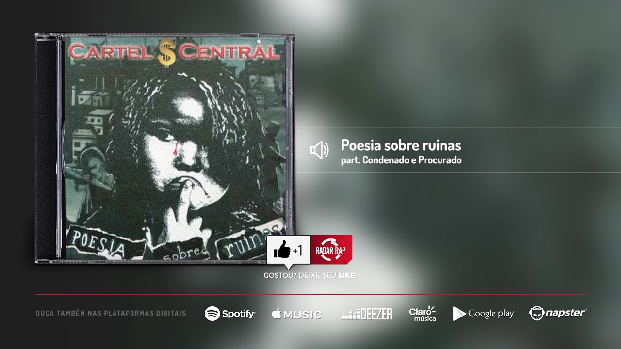 Cartel Central - Poesia sobre ruinas (part. Condenado e Procurado)