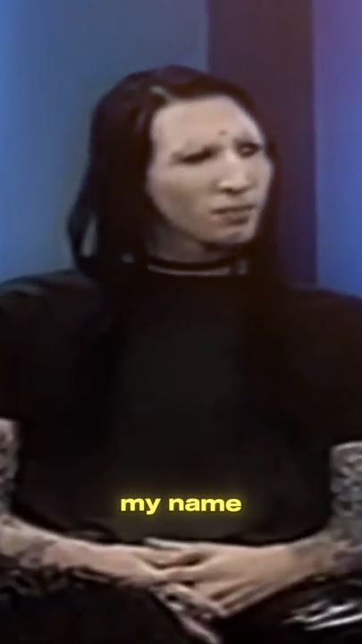 Marilyn Manson Explains His Name
