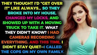 [FULL STORY] Parents Gave My House To My Brother So I Called The Cops And Exposed Them