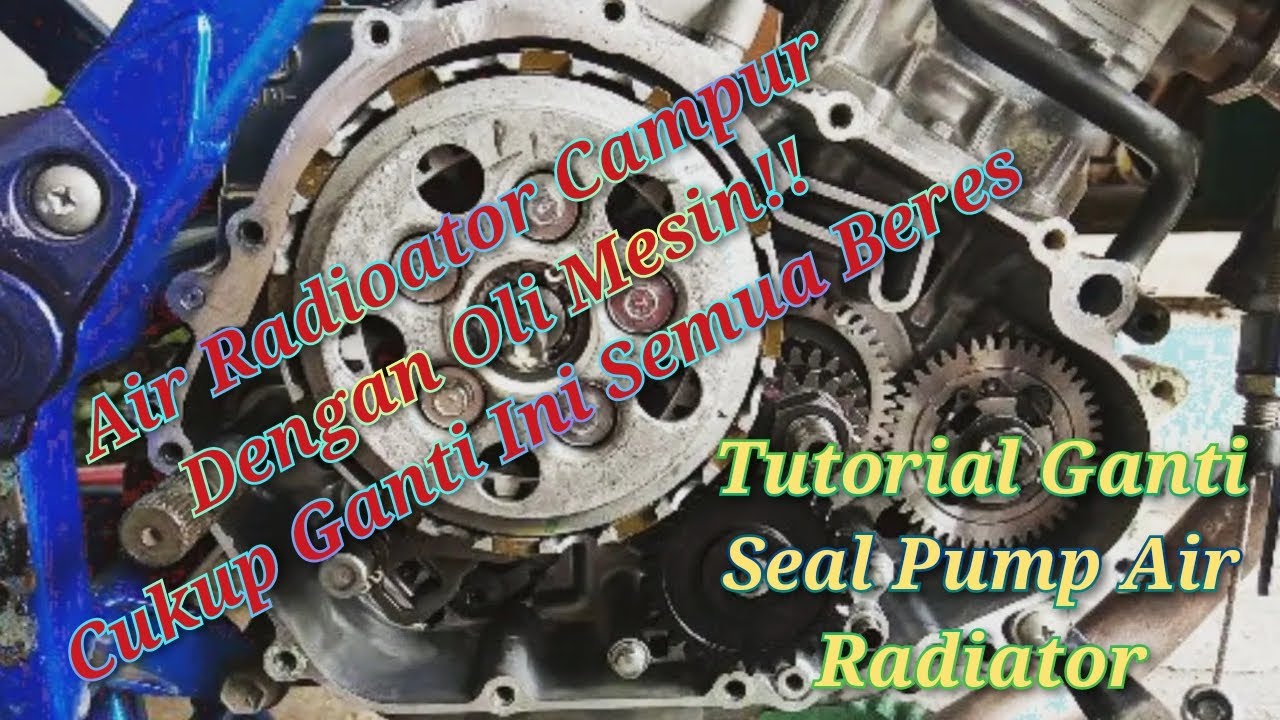 #211 Tutorial Mengganti Seal Pump Air Radiator Bocor Bercampur Dengan Oli Mesin - Satria Fu 150 Fi