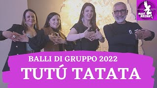 Video thumbnail of "TUTU' TATATA | KEKKO DANY | BALLI DI GRUPPO | COREO MARY ARENA| TORMENTONE TIK TOK"