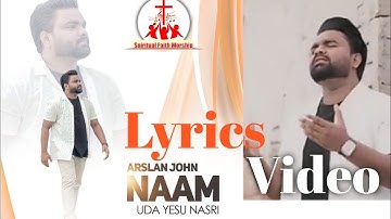 Arslan John : New Masih Geet | Naam Ohda Yasu Nasri : Lyrical Video 2024@SpiritualFaithWorship