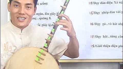 DẠY ĐÀN NGUYỆT CHO NGƯỜI DỐT CỰC DỐT CƠ BẢN 1