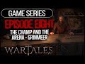 WARTALES Medieval Strategy RPG ► Season 1 - Episode 8 | The Grinmeer Champion and Arena