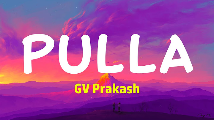 Pulla (Lyrics) - Dhanush, G. V. Prakash | NEEK