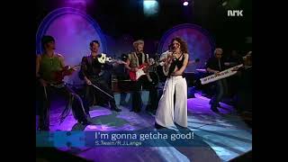 Shania Twain - I’m gonna getcha good (Live @ Tore på sporet / Norway 2002