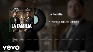 Adrian Chaparro, El Bebeto - La Familia (Audio)