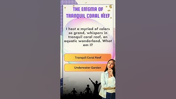 The Enigma of Tranquil Coral Reef : Can U Solve This Riddle? #challengeyourmind #mindgamesforkids