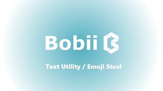 Bobii Tutorial - Text Utility/Emoji Stealer for your Discord server!