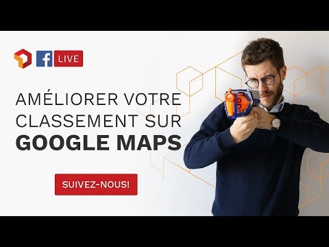 Vidéo: Comment améliorer mon classement sur Google Maps ?