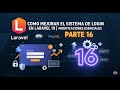 Como Mejorar el Sistema de Login en Laravel 10 | Modificaciones Esenciales parte 16