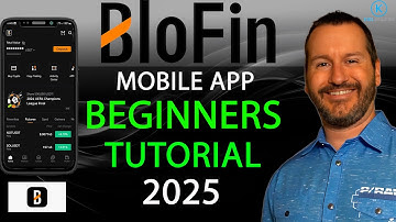 BLOFIN - MOBILE APP - BEGINNERS GUIDE - 2025 - HOW TO USE BLOFIN MOBILE APP BEGINNERS TUTORIAL