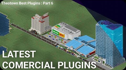 Theotown Best Plug-ins Part 6 - Latest Commercial Plugin in Theotown