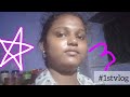 #1stvlog