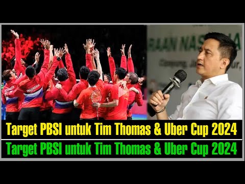 Target PBSI Untuk Tim Thomas dan Uber Cup Indonesia di Chengdu, China