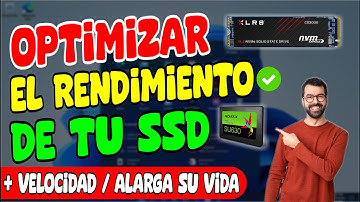 Como OPTIMIZAR el RENDIMIENTO de tu SSD (Más Velocidad más VIDA)