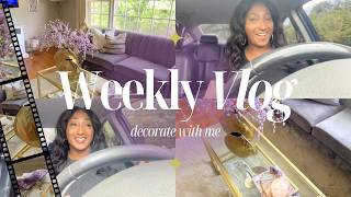 Weekly  Vlog: Spring Decor Refresh and Sunny Days!