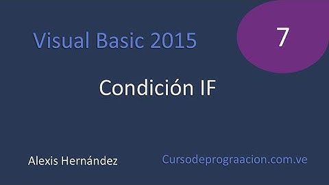 Visual Basic 2015 Tutorial 7 Condicion IF