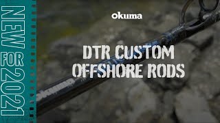 DTR® Custom Inshore Rods  Okuma Fishing Tackle Corp