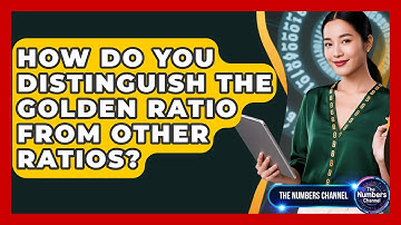 How Do You Distinguish The Golden Ratio From Other Ratios? - The Numbers Channel