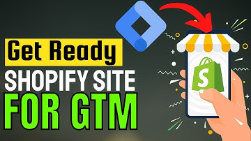 Boost Your Shopify Site: Unlock the Power of Google Tag Manager - Lesson 2