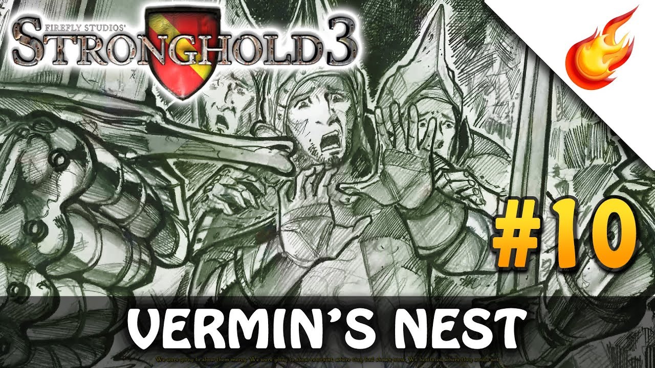 Vermin's Nest - STRONGHOLD 3 - Military Campaign (Hard) - CHAPTER 10