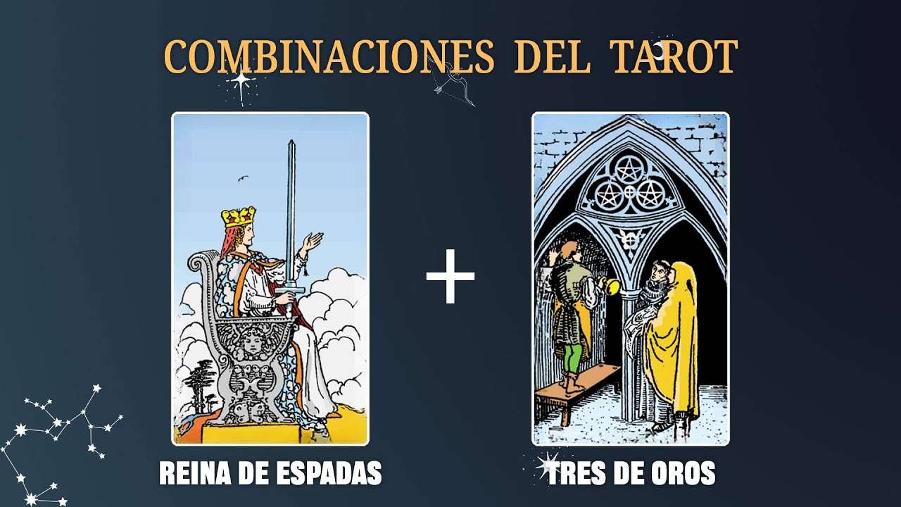 Reina de Espadas & Tres de Oros 💡COMBINACIONES DEL TAROT Y SU