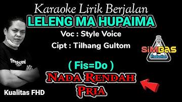 LELENG SAI HUPAIMA Karaoke Nada Rendah Pria / Cowok (Fis=Do) | Style Voice, Cipt : Tilhang Gultom