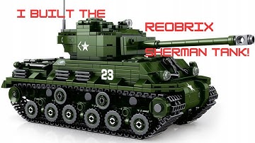 I Built the Reobrix Sherman Tank!