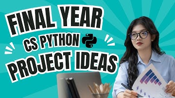 Final Year cs Python Project Ideas | Python Projects for Final Year Students #finalyearproject