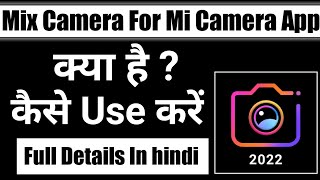 Mix camera for mi camera App || How to use Mix camera for mi camera App screenshot 1