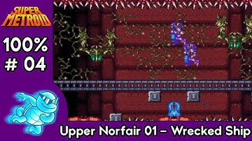 Super Metroid 100% Tutorial 2024 - Part 4 - Upper Norfair 01 Part 2 to Wrecked Ship