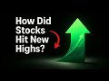 How Did Stocks Hit New Highs So Fast?