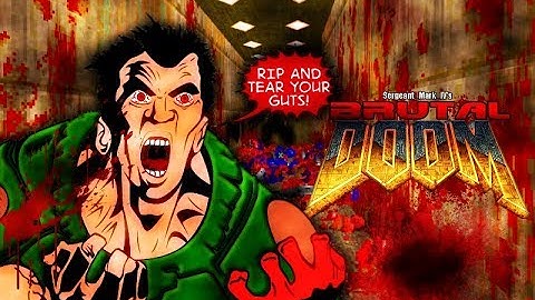 Brutal Doom - Rip and Tear Montage