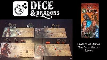 Dice and Dragons - Legends of Andor  The New Heroes Review (Road to the Last Hope part 3)