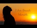 Breath of the I Am - Merabh