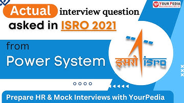 ISRO Previous interview question | Power System | Interview Guidance | Prepare with YourPedia