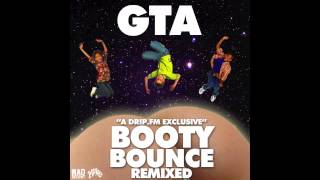 GTA - Booty Bounce Feat. DJ Funk (Happy Colors Trippy Trap Remix) [Official Full Stream]