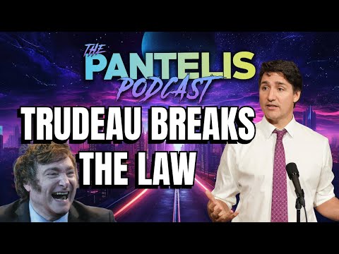 The Pantelis Podcast | Trudeau Breaks The Law