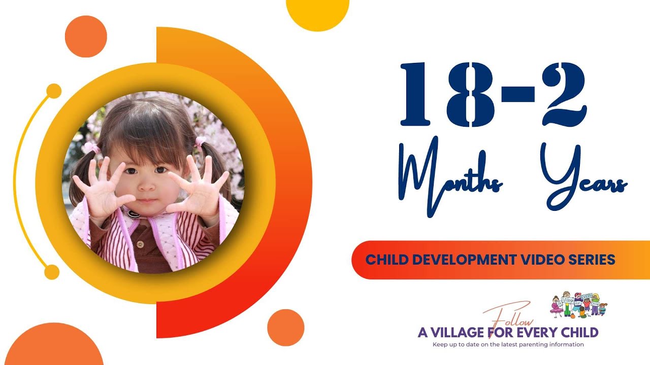 18 Months to 2 Years Old | Child Development Video Series - YouTube