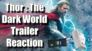 Reaction to the Thor 2: The Dark World Trailer