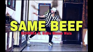 SAME BEEF - Bohemia ft. Sidhu Moose Wala| Mohit Solanki Choreography