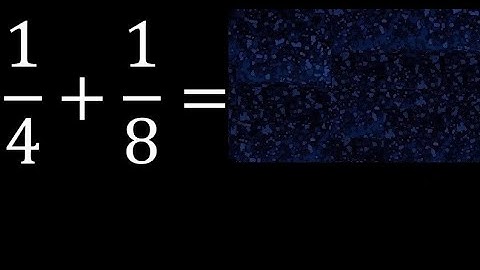 1/4 plus 1/8 Adding Fractions With Unlike Denominators 1/4+1/8 How to find sum of two fractions