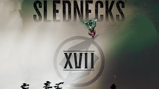Slednecks 17 -  Teaser - Brett Turcotte