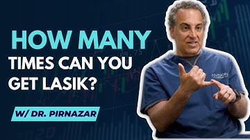 How Many Times Can You Get LASIK?